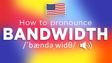 bandwidth pronunciation